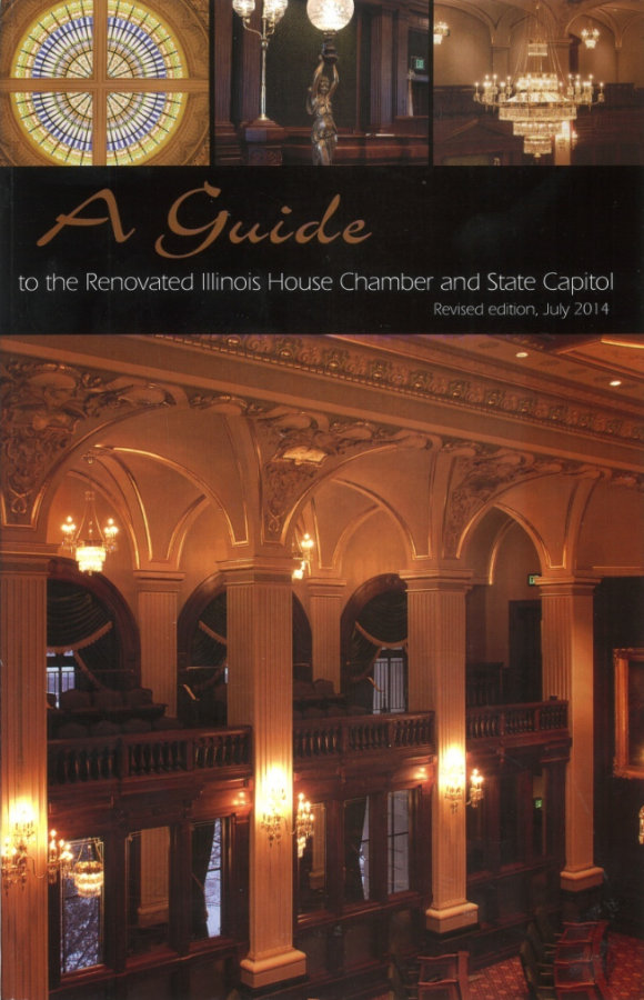 a guide to the renovated illinois house chamber and state capitol 2014